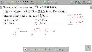 Given, atomic masses are 238/92U=238.05079u, 4/2He=4.00260u and 234/90Th=234.0436u. The energy relea