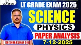 LT GRADE 2025 || PAPER ANALYSIS | #cbsir  #chemistry #KKSHUKLASIR #physics  #l1classes #prayagraj