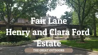 Fairlane Estate: Henry and Clara Ford, Dearborn, MI