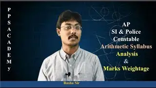 Arithmetic Syllabus Analysis & Marks Weightage || For AP SI & Police Constable || by Basha sir