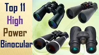 Top 11 Best High Power Binoculars In 2021|