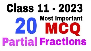 Top 20 Most Important Partial Fractions MCQs Ch 5 Class 11/FSc/ICs/XI Maths Important MCQs 2023