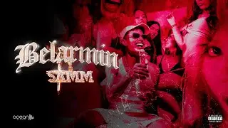 @elsammoficial - BELARMIN (Video Oficial) Prod. SVNTI @oceanmusicstudioinc