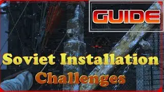 Rise of The Tomb Raider - All challenges soviet installation [ Guide ]