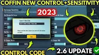 🔥(2023) COFFIN New 2.6 Sensitivity Settings/ Coffin New Control Code | PUBGM/BGMI