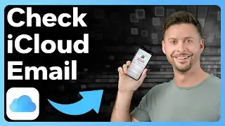 Как проверить электронную почту iCloud
