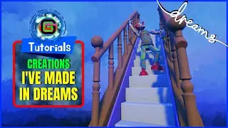 Creations I've Made In Dreams | Dreams Tutorials | Dreams PS4