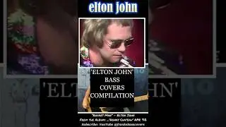 TRIPLE DOSE OF ELTON JOHN - ROCKET MAN -TINY DANCER -YOUR SONG | FRANKS BASS COVERS #tripledose