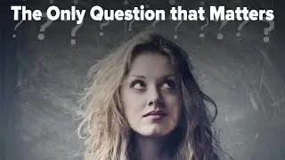 Stock Market Basics: The Only Question that Matters