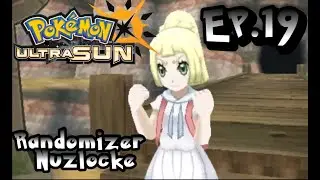 Pokemon Ultra Sun Randomizer Nuzlocke EP.19 (unedited)