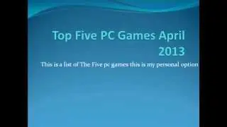 Top 5 PC games April 2013