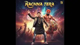 NACHNA TERA I Official Song | New Hindi Dance Song 2026 | Party Anthem  