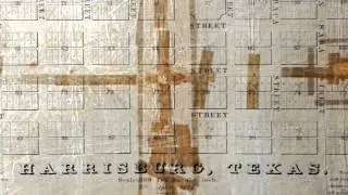 CHAPTER 07 Houston's Historic Map Collection