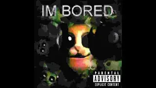 [FLP AVAILABLE] IM BORED - Original Car Dead Air-inspired Song | Garn47