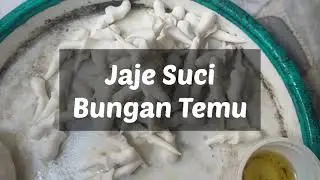 Cara Buat Jaje Suci Bungan Temu