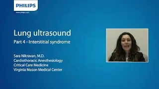 Dr. Sara Nikravan: Lung ultrasound short-lecture series part 4:  Evaluation of interstitial syndrome