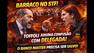 BOMBA EXPLOSIVA NO STF: TOFFOLI ENFRENTA DELEGADA DA PF EM CONFRONTO POR CAUSA DO BANCO MASTER!