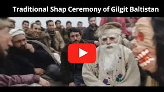 Traditional Shap Ritual of Gilgit Baltistan | Annual Winter Cultural Ceremony