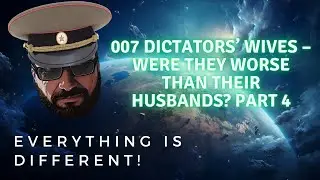 007 Dictators&rsquo; Wives &ndash; Were They Worse Than Their Husbands? Part 4