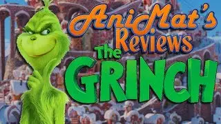 The Grinch - AniMat&rsquo;s Reviews