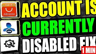 Your Account Is Currently Disabled AliExpress Tutorial (2025)