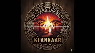 Klankaar - Ons Land Ons Hoop