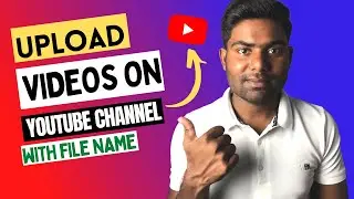 How to upload video on Youtube with file Name | Youtube Video Upload kaise Kare @MangeshKumar2.0