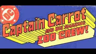 Captain Carrot and his Amazing Zoo Crew - DC comic dub series trailer