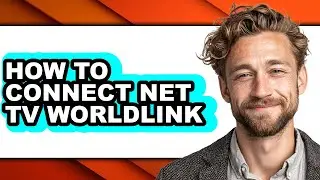 How to Connect Net Tv Worldlink (only Way)