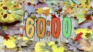 60 Minute FALL Timer // AUTUMN Countdown🍃🍁🍂