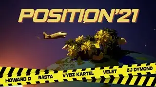 HOWARD D, RASTA, VYBZ KARTEL, VELET, ZJ DYMOND - POSITION '21 (OFFICIAL VIDEO)