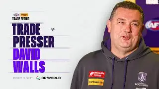 'Makes us a better side' | David Walls Press Conference