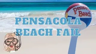 Pensacola Beach Fail