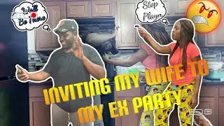 Inviting My Wife To My Ex Surprise Party( Bad Idea )
