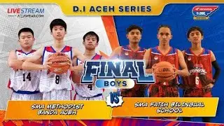 FULL MATCH FINAL DBL ACEH SERIES 2021 - SMA FATIH BILINGUAL SCHOOL VS SMAN METHODIST BANDA ACEH