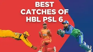 Top 10 catches in HBL PSL 6 2021 / Top 10 catches / Best catches 2021
