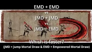 Which is faster? Jump Mortal Draw vs. Empowered Mortal Draw (Sekiro)