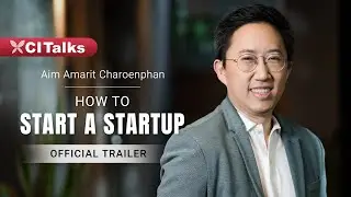 How To Start a Startup - Founders & Entrepreneurs | CI Talks Official Trailer