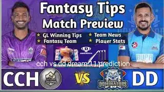 CCH vs DD dream 11 🏏team prediction of today match cch vs dd dream 11 fantasy 😇😇🏏 #dream11prediction
