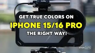 Simple LUTs Setup Guide for iPhone 15/16 Pro – Get It Right!