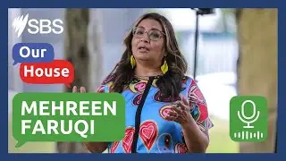 Our House Podcast: Mehreen Faruqi on giving up her birth citizenship and Islamophobia | SBS News