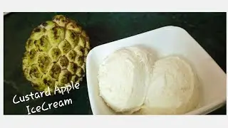 Custard Apple IceCream Recipe| Sitaphal IceCream| No GMS powder,No CMC powder,Naturals type✌✌