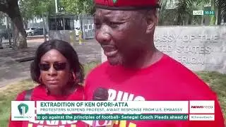Ken Ofori-Atta Extradition: Protesters Suspend Demonstration, Await US Embassy Response | News Feed