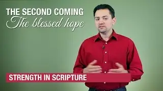 The Second Coming - The Blessed Hope
