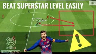 How to beat superstar level difficulty easily | PES Mobile 2021