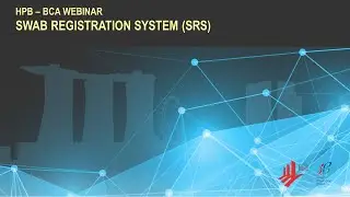 HPB-BCA Swab Registration System (SRS) Presentation (3 Aug 2020)