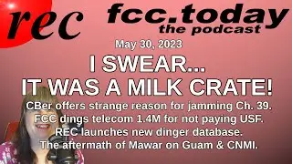 CBer blames MILK CRATE for strange signals. Broadcasters assess MAWAR damage. | FCC.today