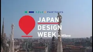 JAPAN DESIGN WEEK in Milano 2018