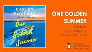One Golden Summer by Carley Fortune | Official Audiobook