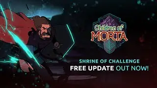 Children of Morta - Shrine of Challenge Free Update Trailer